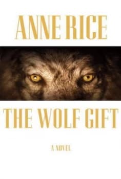 The Wolf Gift by Anne Rice Hardback