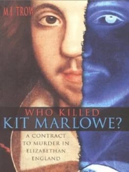 Who Killed Kit Marlowe by M. J Trow and Taliesin Trow Paperback