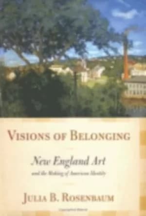 Visions of belonging by Julia B. Rosenbaum