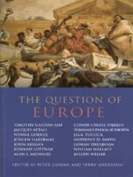 The Question of Europe by Peter Gowan Book