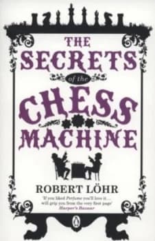 The Secrets of the Chess Machine by Robert Lhr Paperback