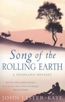Song of the Rolling Earth by John Lister-Kaye Paperback