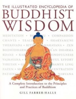 The Illustrated Encyclopedia of Buddhist Wisdom by Gill Farrer-Halls Paperback