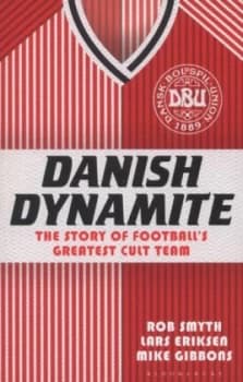 Danish Dynamite by Rob Smyth Paperback