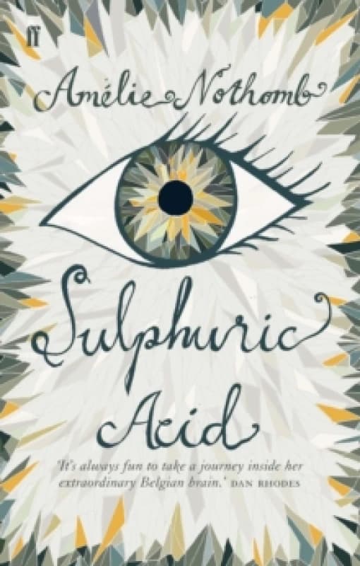 Sulphuric Acid. Paperback. By Amelie Nothomb Books