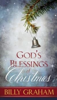 Gods Blessings of Christmas by Billy Graham