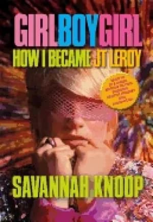 girl boy girl how i became jt leroy
