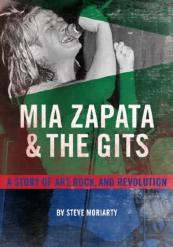Mia Zapata and The Gits Paperback / softback