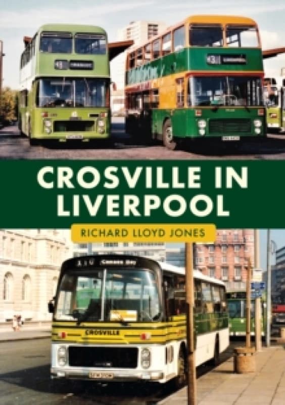 Crosville in Liverpool Paperback / softback