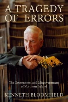 A Tragedy of Errors by Kenneth Bloomfield Hardback