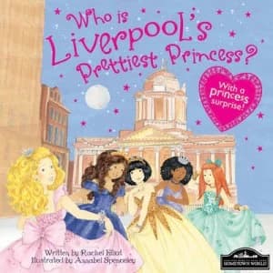 Who Is Liverpools Prettiest Princess by Rachel Elliot and Annabel Spenceley Hardback