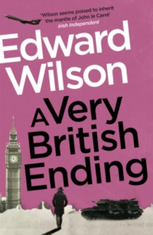 A Very British Ending : A gripping espionage thriller by a former special forces officer Paperback / softback