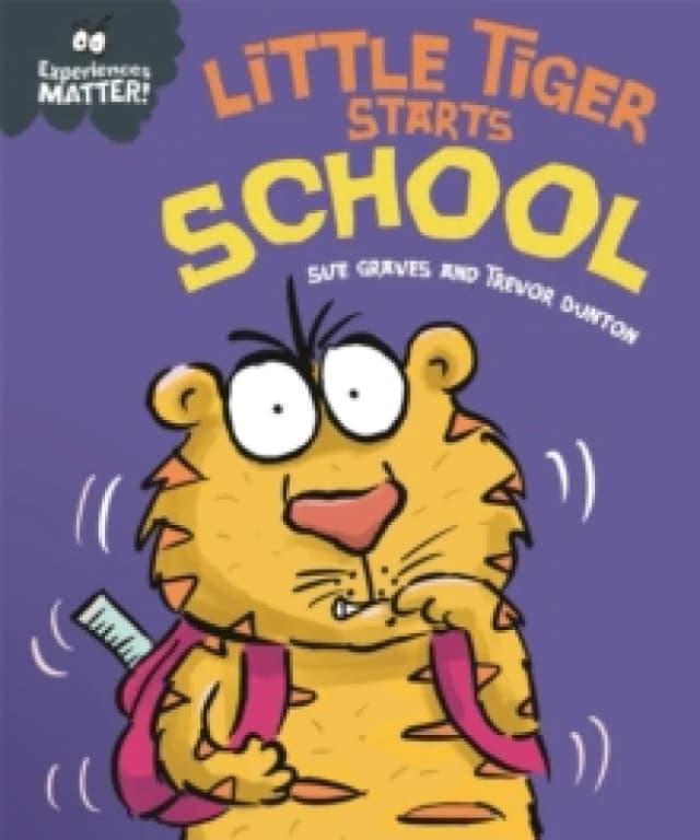 Experiences Matter: Little Tiger Starts School Paperback / softback