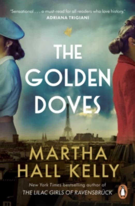 The Golden Doves : from the global bestselling author of The Lilac Girls Paperback / softback