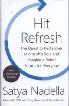 Hit Refresh by Satya Nadella Hardback