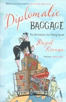 Diplomatic Baggage by Brigid Keenan Paperback
