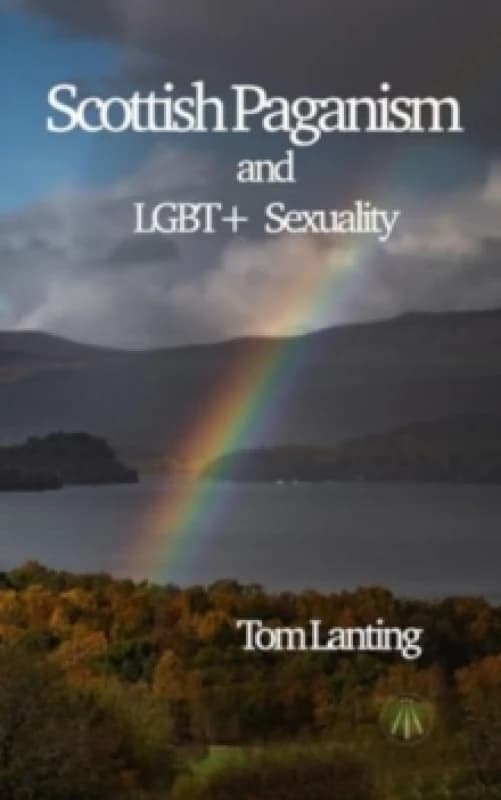 Scottish Paganism : and LBGQTIA+ Sexuality Paperback / softback