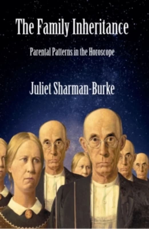 The Family Inheritance : Parental Patterns in the Horoscope Paperback / softback