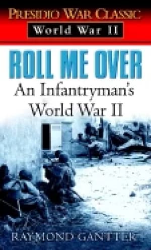 roll me over an infantrymans world war ii