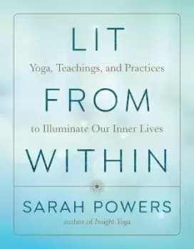 Lit from Within by Sarah Powers