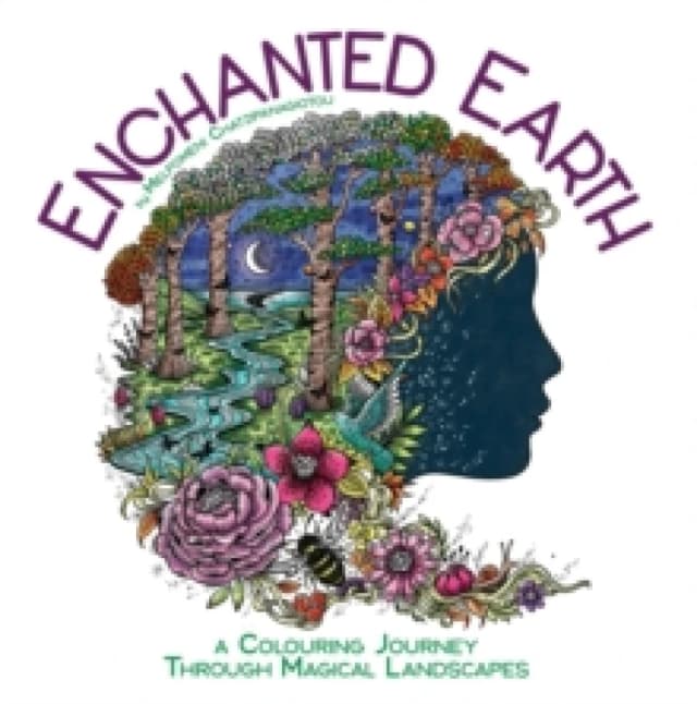 Enchanted Earth : A Colouring Journey Through Magical Landscapes Paperback / softback