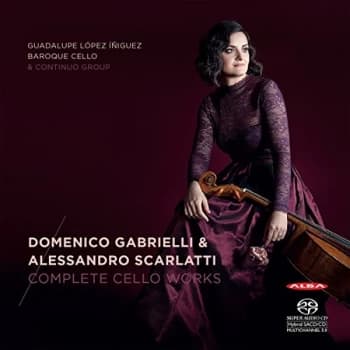 Domenico Gabriella / Alessendro Scarlatti - Domenico Gabrielli & Alessandro Scarlatti: Complete Cello Works CD