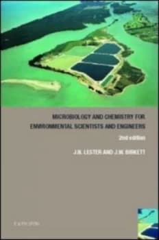 Microbiology and chemistry for environmental scientists and engineers by Jason Birkett