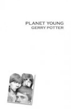 Planet Young by Gerry Potter Paperback