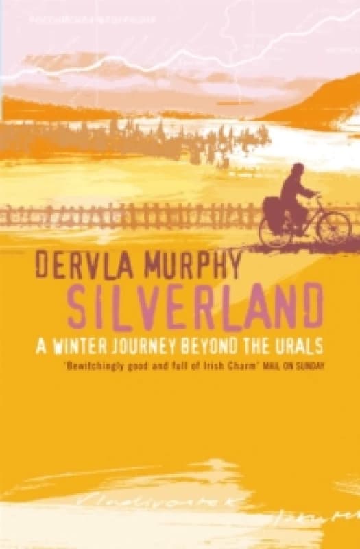 Silverland. Paperback. By Dervla Murphy Books