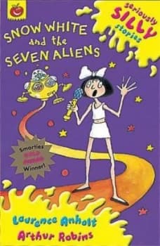 Snow White and the Seven Aliens by Laurence Anholt Paperback