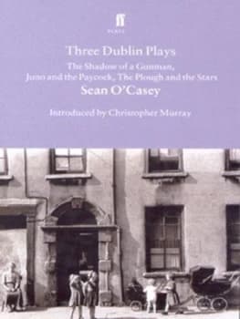 Three Dublin Plays by Sean O Casey Paperback