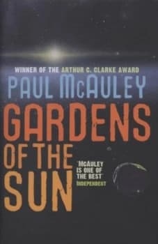 Gardens of the Sun by Paul Mcauley Hardback