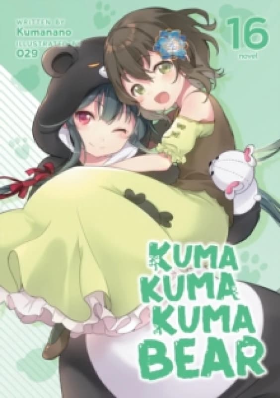 Kuma Kuma Kuma Bear (Light Novel) Vol. 16 Paperback / softback