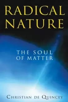 Radical Nature : The Soul of Matter