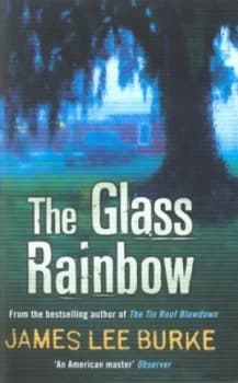 The Glass Rainbow by James Lee Burke Book