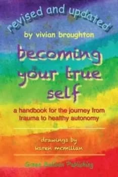 Becoming your true self by Vivian Broughton