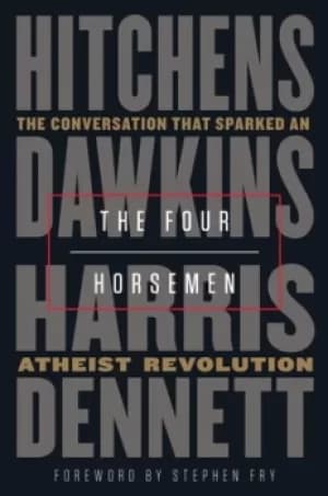 The four horsemen by Christopher Hitchens