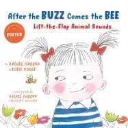after the buzz comes the bee lift the flap animal sounds