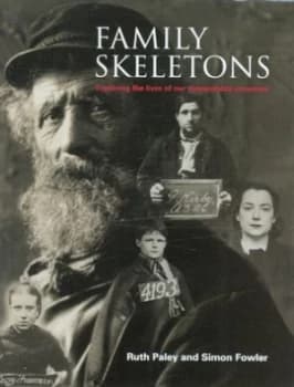 Family Skeletons by Ruth Paley and Simon Fowler and National Archives Hardback