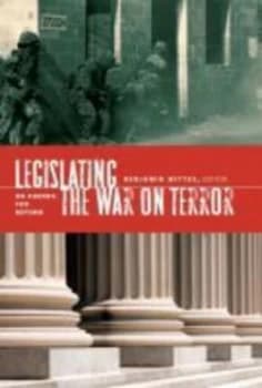 Legislating the War on Terror by Benjamin Wittes Hardback