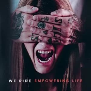 Empowering Life by We Ride Vinyl Album
