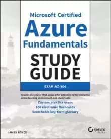 Microsoft Certified Azure Fundamentals Study Guide : Exam AZ-900