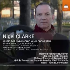 Nigel Clarke Music for Symphonic Wind Orchestra by Nigel Clarke CD Album