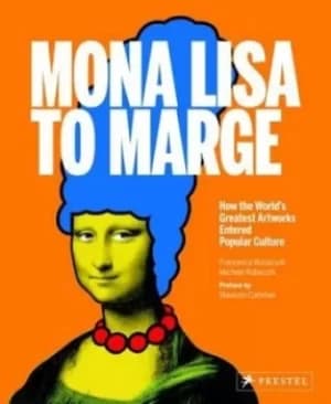 Mona Lisa to Marge by Francesca Bonazzoli