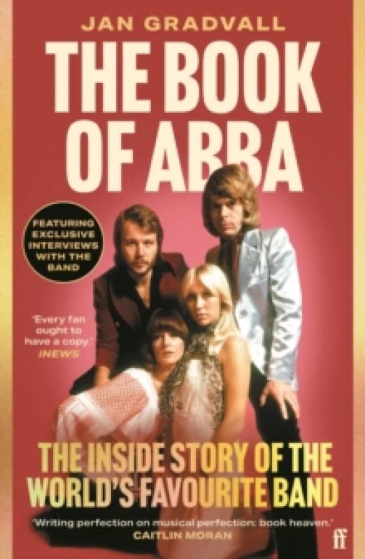 The Book of ABBA. Paperback. By Jan Gradvall, Sarah Clyne Sundberg Books