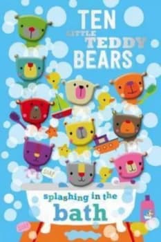 Ten Little Teddy Bears Splashing in the Bath Book