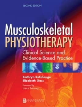 Musculoskeletal Physiotherapy by Kathryn Refshauge Paperback