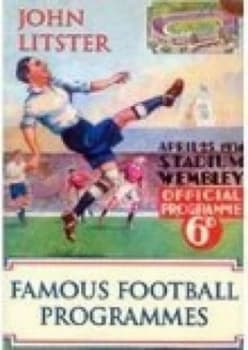 Famous Football Programmes by John Litster Paperback