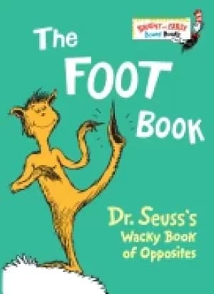 foot book dr seusss wacky book of opposites