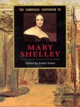 The Cambridge Companion to Mary Shelley by Esther Schor Book